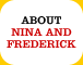 About Nina and Frederick